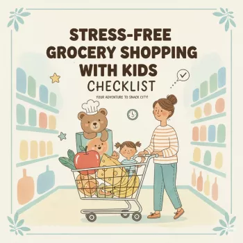 Calm Grocery Shopping with Kids: Checklist & Reset Plan