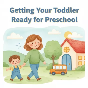 Preschool Readiness for Toddlers: Checklist + Practice Plan